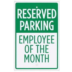 Reserved Parking - Employee of the Month Sign - 18" x 12"